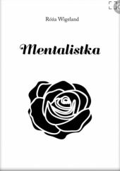 Okładka książki MENTALISTKA Róża Wigeland