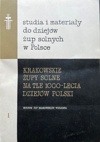 Okładki książek z cyklu studia i materiały do dziejów żup solnych w Polsce