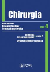 Okładka książki Chirurgia. Tom 4 Tomasz Banasiewicz, Grzegorz Wallner