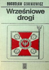 Okładka książki Wrześniowe drogi Bogusław Cereniewicz