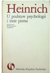 U podstaw psychologii i inne pisma