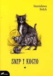 Okładka książki Snip i Kocio Stanisława Bełch