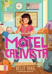 Okładka książki Motel Calivista Kelly Yang