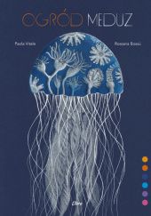 Okładka książki Ogród meduz Rossana Bossù, Paola Vitale