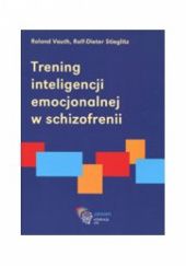 Trening inteligencji emocjonalnej w schizofrenii Poradnik terapeuty