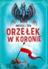 Okładka książki Orzełek w koronie Andrzej Żak