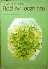 Okładka książki Rośliny lecznicze : podstawy biologii i agrotechniki Antonina Wysocka-Rumińska