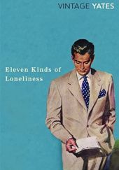 Eleven Kinds of Loneliness