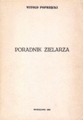 Okładka książki Poradnik zielarza Witold Poprzęcki