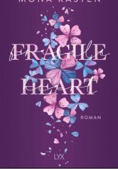 Okładka książki Fragile Heart Mona Kasten