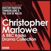 Okładka książki The Christopher Marlowe BBC Radio Drama Collection Christopher Marlowe