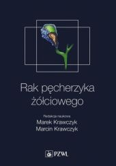 Okładka książki Rak pęcherzyka żółciowego Marcin Krawczyk, Marek Krawczyk