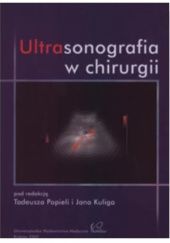 Okładka książki Ultrasonografia w chirurgii Jan Kulig, Tadeusz Popiela