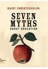 Okładka książki Seven Myths About Education Daisy Christodoulou