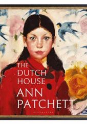 Okładka książki The Dutch House Ann Patchett