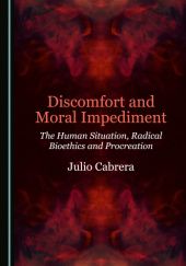 Okładka książki Discomfort and Moral Impediment Julio Cabrera