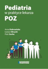 Okładka książki Pediatria w praktyce lekarza POZ Anna Dobrzańska, Łukasz Obrycki, Piotr Socha