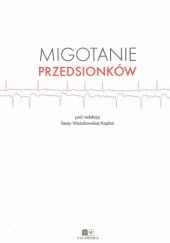 Okładka książki Migotanie przedsionków Beata Wożakowska-Kapłon