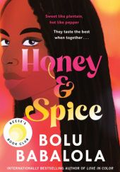 Okładka książki Honey and Spice Bolu Babalola