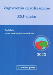 Okładka książki Zagrożenia cywilizacyjne XXI wieku Anna Moniuszko-Malinowska