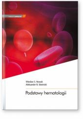 Okładka książki Podstawy hematologii Wiesław S. Nowak, Aleksander B. Skotnicki