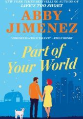 Okładka książki Part of Your World Abby Jimenez