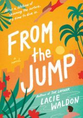Okładka książki From the Jump Lacie Waldon