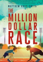 Okładka książki The Million Dollar Race Matthew Ross Smith