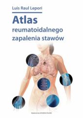 Okładka książki Atlas reumatoidalnego zapalenia stawów Luis Raul Lepori