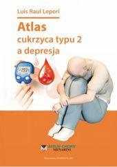 Okładka książki Atlas cukrzyca typu 2 a depresja Luis Raul Lepori