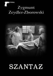 Okładka książki Szantaż Zygmunt Zeydler-Zborowski