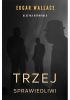 Okładka książki Trzej sprawiedliwi Edgar Wallace