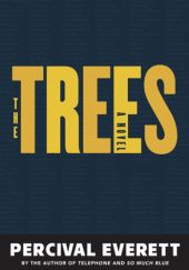 Okładka książki The Trees Percival Everett