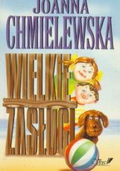 Okładka książki Wielkie zasługi Joanna Chmielewska