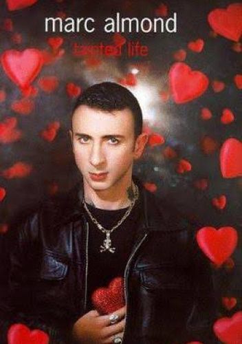 Tainted Life - Marc Almond | Książka w Lubimyczytac.pl - Opinie, oceny ...