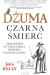 Dżuma. Czarna śmierć