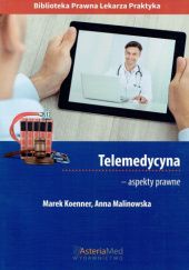 Okładka książki Telemedycyna - aspekty prawne Marek Koenner, Anna Malinowska