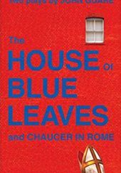 Okładka książki The House of Blue Leaves John Guare