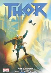 Okładka książki Thor. Kres wojny. Tom 3 Jason Aaron, Scott Hepburn, Mike del Mundo