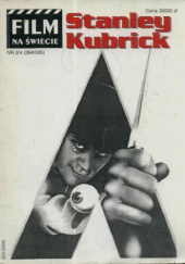 Okładka książki Film na Świecie” 1993 nr 394-395 Stanley Kubrick Redakcja magazynu Film na Świecie