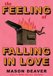Okładka książki The Feeling of Falling in Love Mason Deaver