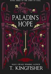 Okładka książki Paladin's Hope T. Kingfisher