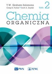 Okładka książki Chemia organiczna. Tom 2 Craig B. Fryhle, Scott A. Snyder, T. W. Graham Solomons