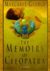 Okładka książki The Memoirs of Cleopatra Margaret George