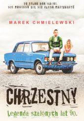 Okładka książki Chrzestny. Legenda szalonych lat 90. Marek Chmielewski