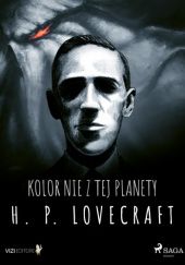 Okładka książki Kolor nie z tej planety H.P. Lovecraft