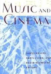 Okładka książki Music and Cinema James Buhler, Caryl Flinn, David Neumeyer