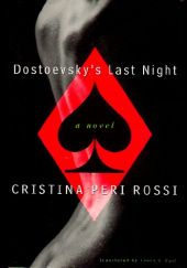 Okładka książki Dostoevsky's Last Night Cristina Peri Rossi