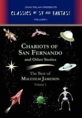 Okładka książki Chariots of San Fernando and Other Stories Malcolm Jameson