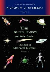 Okładka książki The Alien Envoy and Other Stories Malcolm Jameson